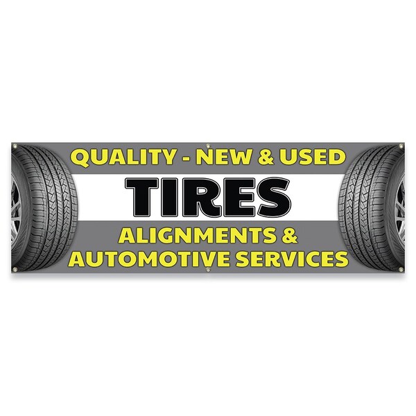 Signmission Quality New & Used Tires Alignments & Automotive Services Banner Concession Stand Single Sided B-72-30140 - main